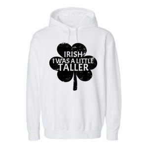 Irish I Was A Little Taller Garment-Dyed Fleece Hoodie