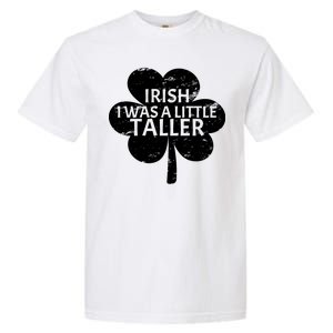 Irish I Was A Little Taller Garment-Dyed Heavyweight T-Shirt