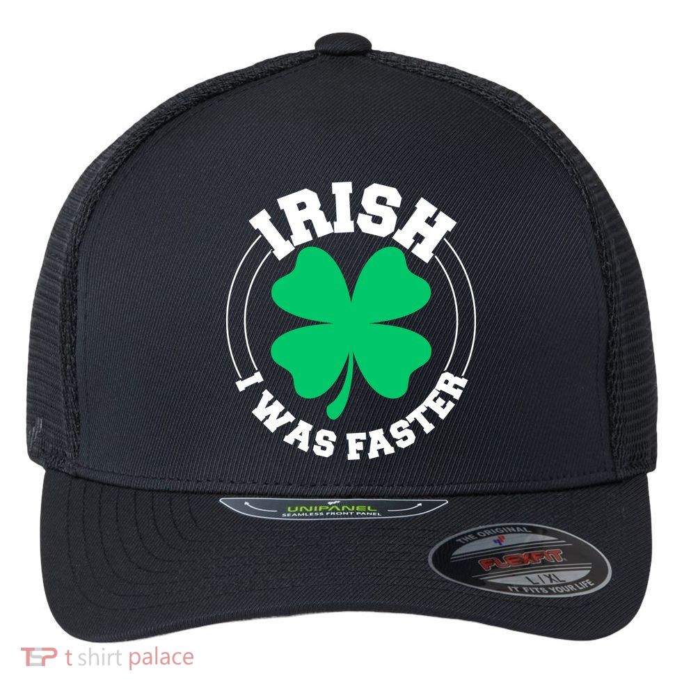 Irish I Was Faster Flexfit Unipanel Trucker Cap