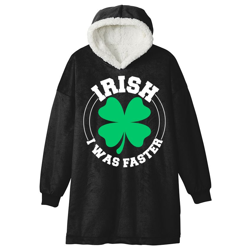 Irish I Was Faster Hooded Wearable Blanket