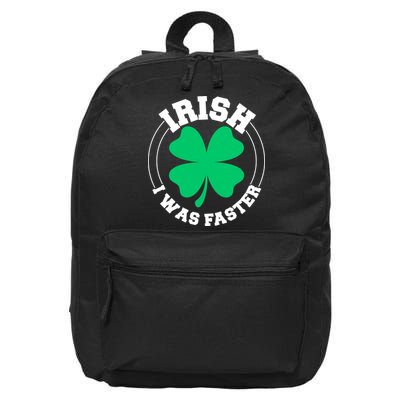 Irish I Was Faster 16 in Basic Backpack