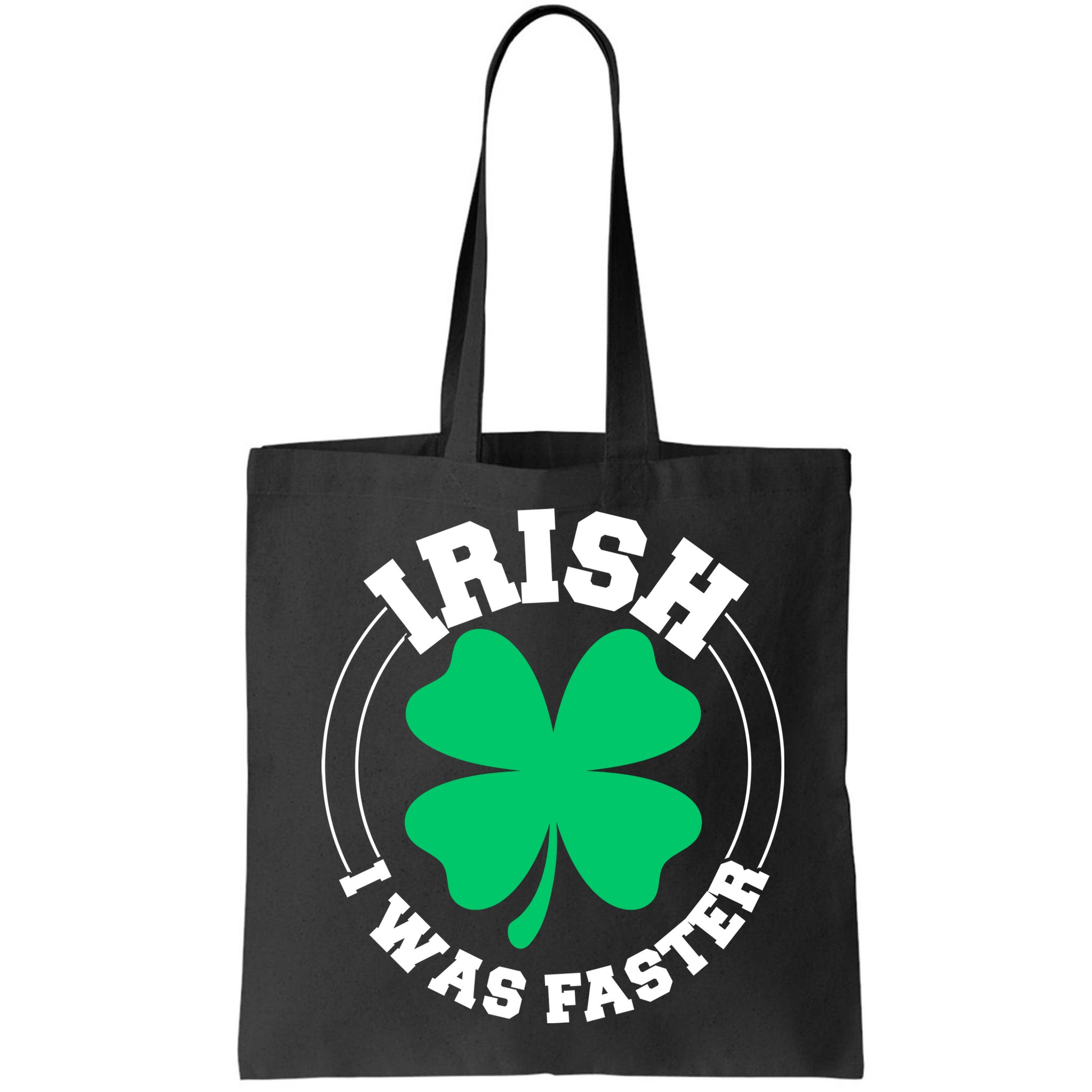 Irish I Was Faster Bag