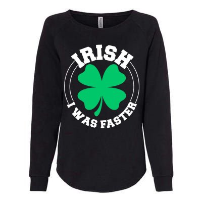 Irish I Was Faster Womens California Wash Sweatshirt