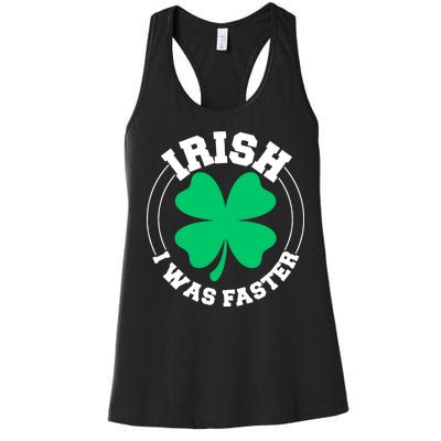 Irish I Was Faster Women's Racerback Tank