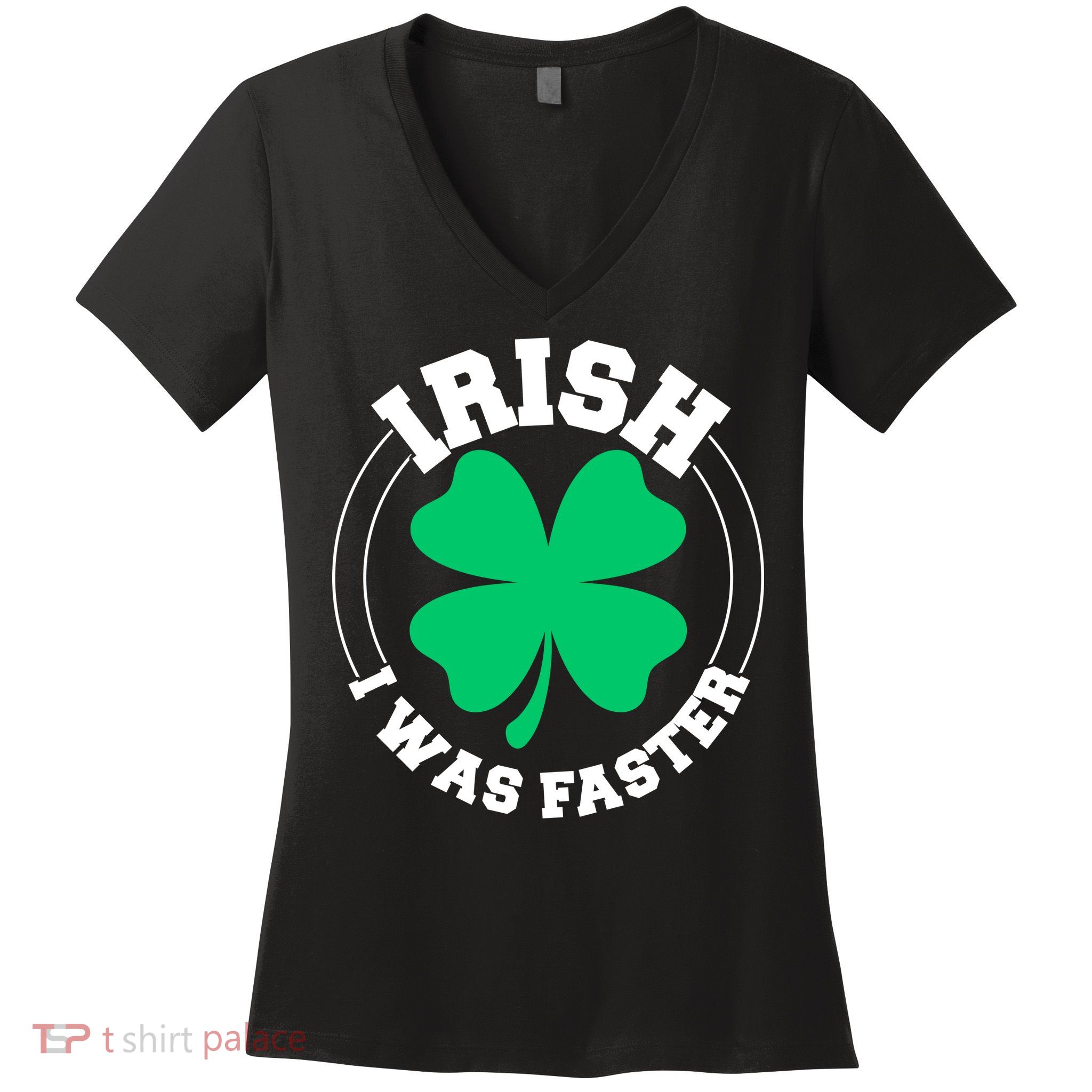 Irish I Was Faster Women's V-Neck T-Shirt
