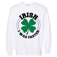 Irish I Was Faster Garment-Dyed Sweatshirt