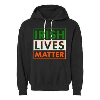 Irish Lives Matter Garment-Dyed Fleece Hoodie