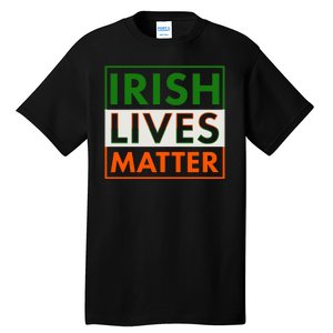 Irish Lives Matter Tall T-Shirt