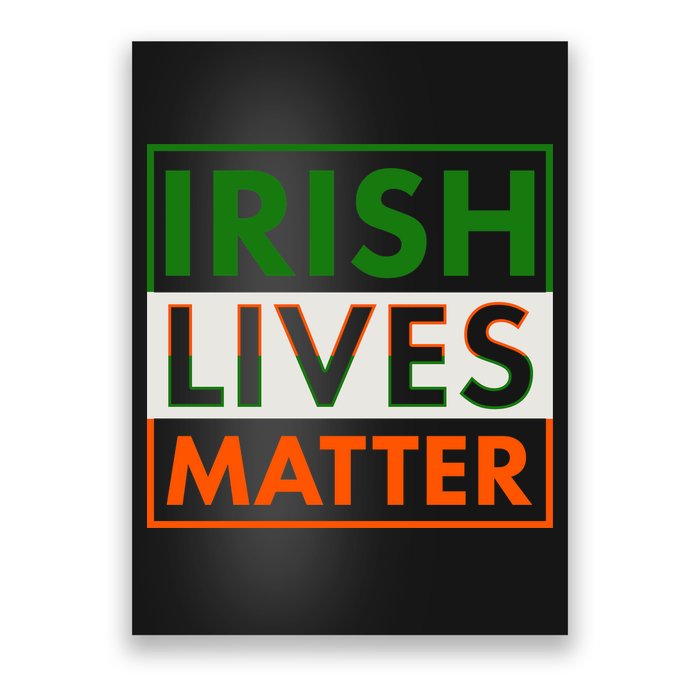 Irish Lives Matter Poster
