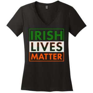 Irish Lives Matter Women's V-Neck T-Shirt