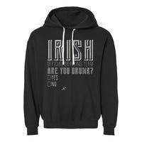 Irish Official Drinking Team Are You Drunk Garment-Dyed Fleece Hoodie