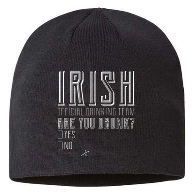 Irish Official Drinking Team Are You Drunk Sustainable Beanie