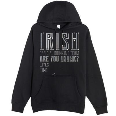 Irish Official Drinking Team Are You Drunk Premium Pullover Hoodie