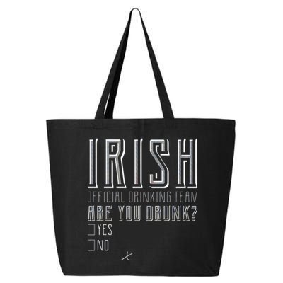 Irish Official Drinking Team Are You Drunk 25L Jumbo Tote