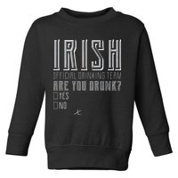 Irish Official Drinking Team Are You Drunk Toddler Sweatshirt