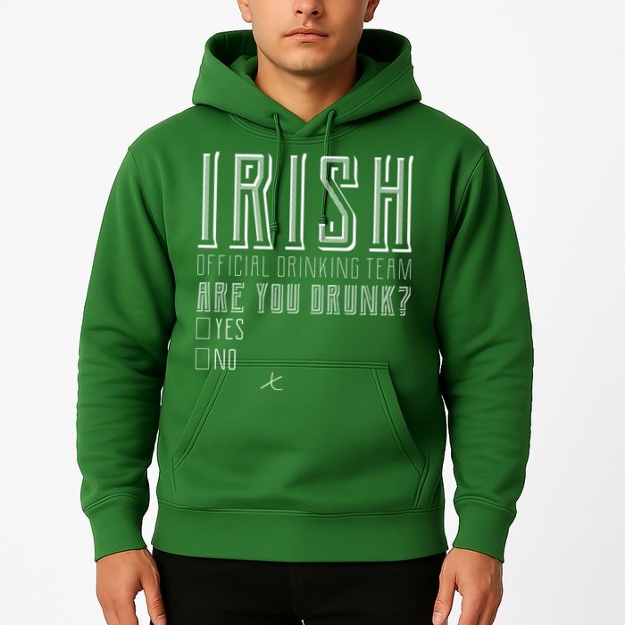 Irish Official Drinking Team Are You Drunk Hoodie
