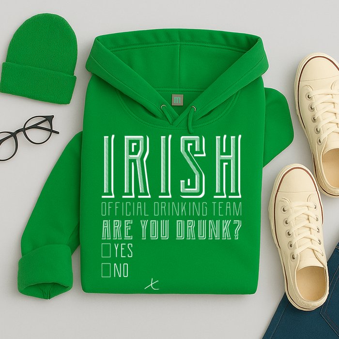 Irish Official Drinking Team Are You Drunk Hoodie