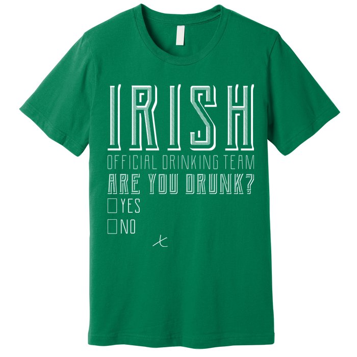 Irish Official Drinking Team Are You Drunk Premium T-Shirt