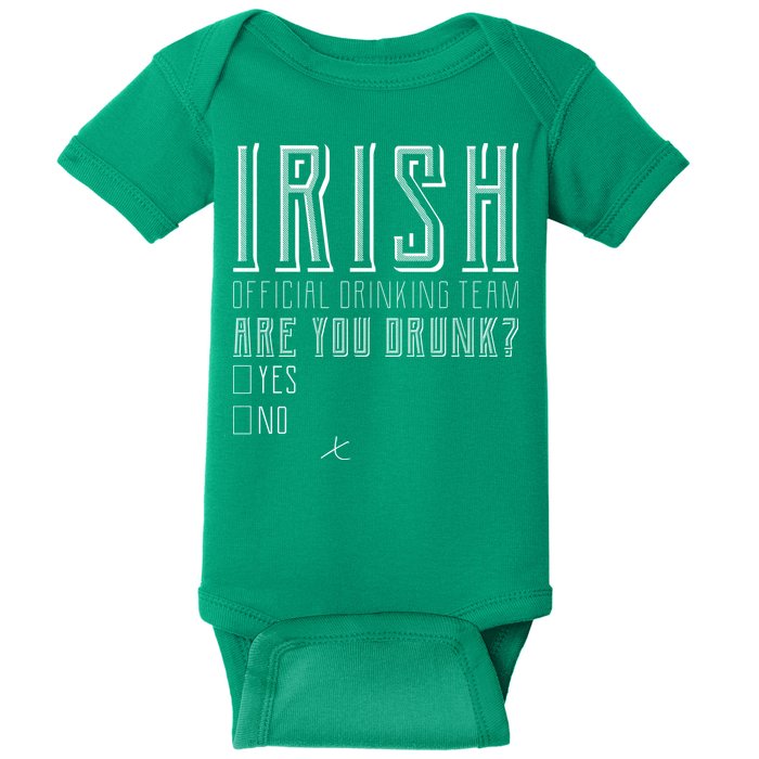 Irish Official Drinking Team Are You Drunk Baby Bodysuit