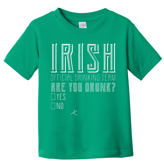 Irish Official Drinking Team Are You Drunk Toddler T-Shirt