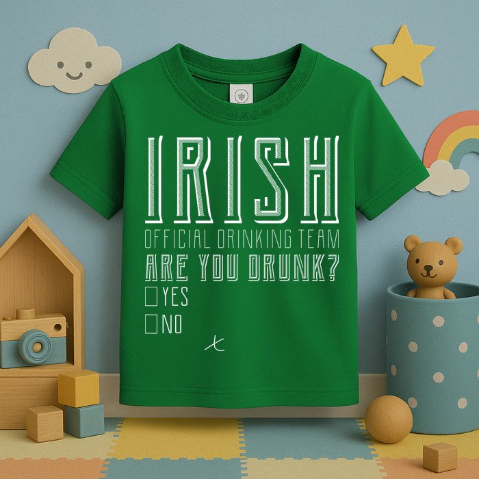Irish Official Drinking Team Are You Drunk Toddler T-Shirt