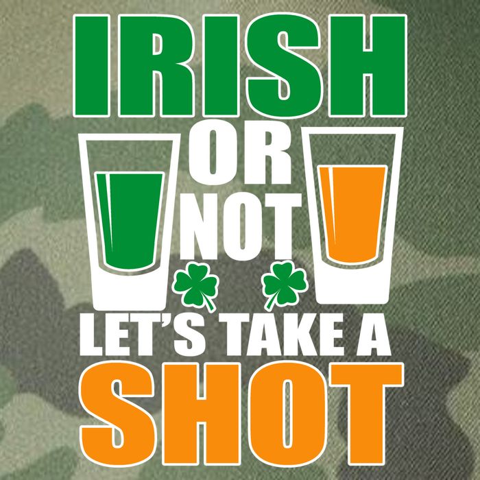 Irish Or Not Let's Take A Shot  Legacy Tie Dye Trucker Hat