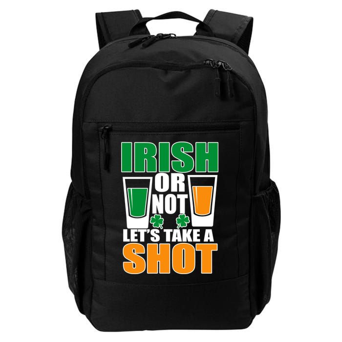 Irish Or Not Let's Take A Shot  Backpack