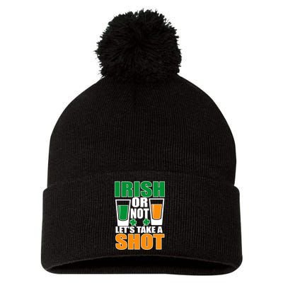 Irish Or Not Let's Take A Shot  Pom Pom 12in Knit Beanie