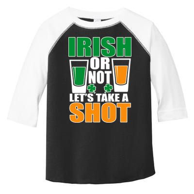 Irish Or Not Let's Take A Shot  Toddler Fine Jersey T-Shirt