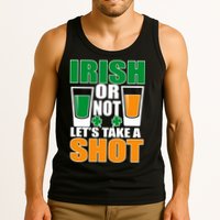 Irish Or Not Let's Take A Shot  Tank Top