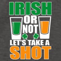Irish Or Not Let's Take A Shot  Vector Backpack