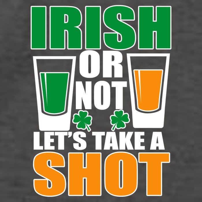 Irish Or Not Let's Take A Shot  Vector Backpack