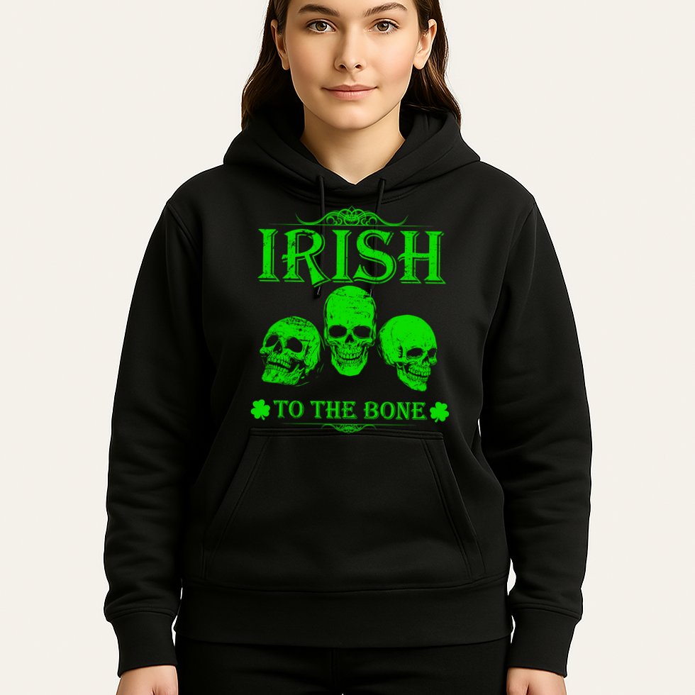 Irish To The Bone Hoodie