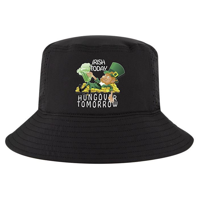 Irish Today Hungover Tomorrow Cool Comfort Performance Bucket Hat