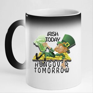 Irish Today Hungover Tomorrow 11oz Black Color Changing Mug