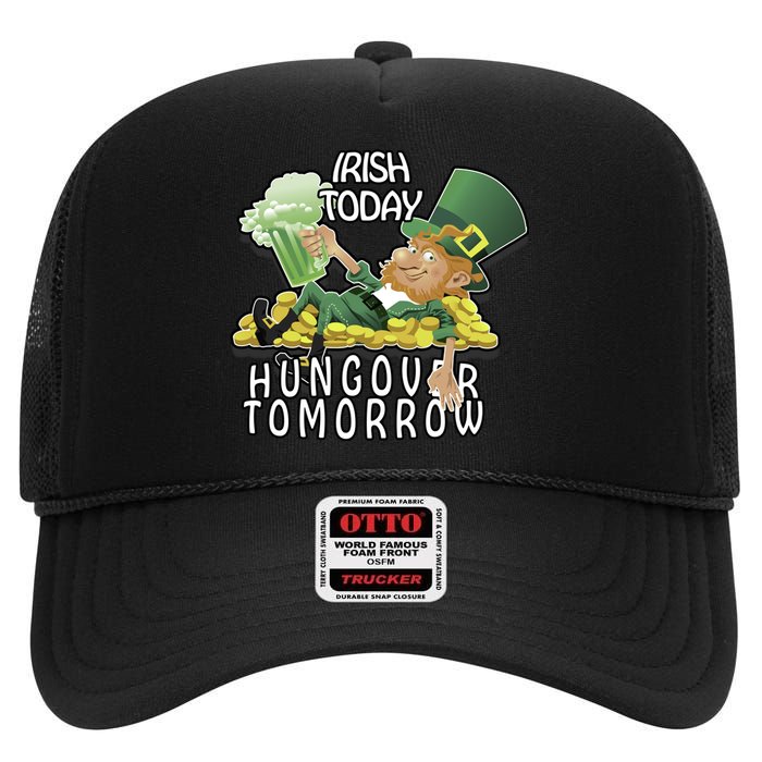 Irish Today Hungover Tomorrow High Crown Mesh Back Trucker Hat