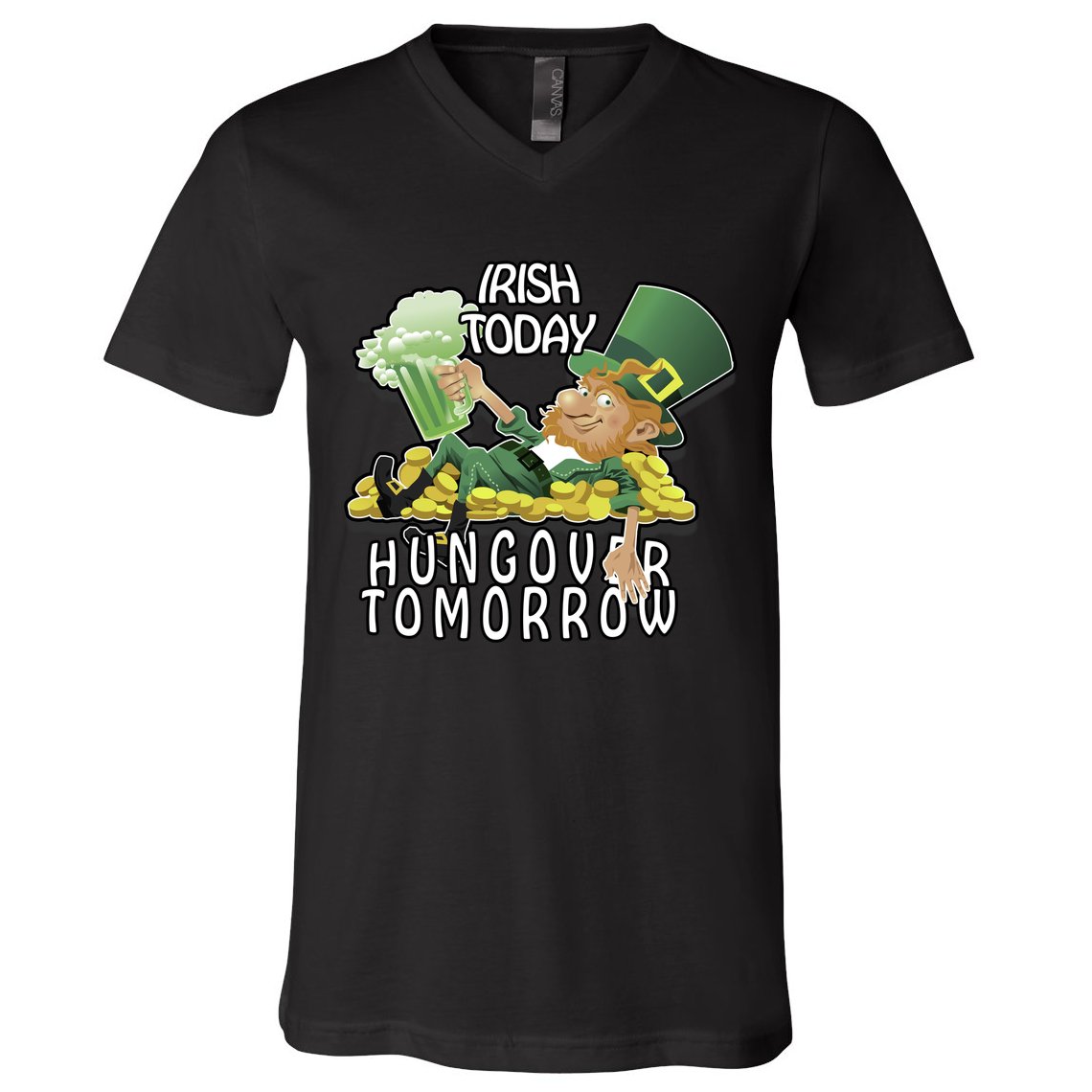 Irish Today Hungover Tomorrow V-Neck T-Shirt