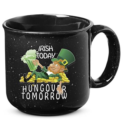 Irish Today Hungover Tomorrow 15oz Campfire Ceramic Mug