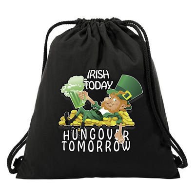 Irish Today Hungover Tomorrow Drawstring Bag