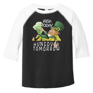 Irish Today Hungover Tomorrow Toddler Fine Jersey T-Shirt