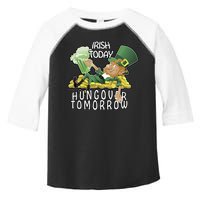 Irish Today Hungover Tomorrow Toddler Fine Jersey T-Shirt