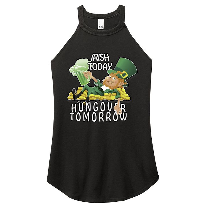 Irish Today Hungover Tomorrow Women's Perfect Tri Rocker Tank