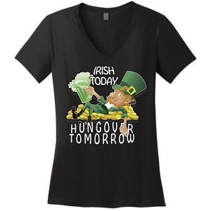 Irish Today Hungover Tomorrow Women's V-Neck T-Shirt