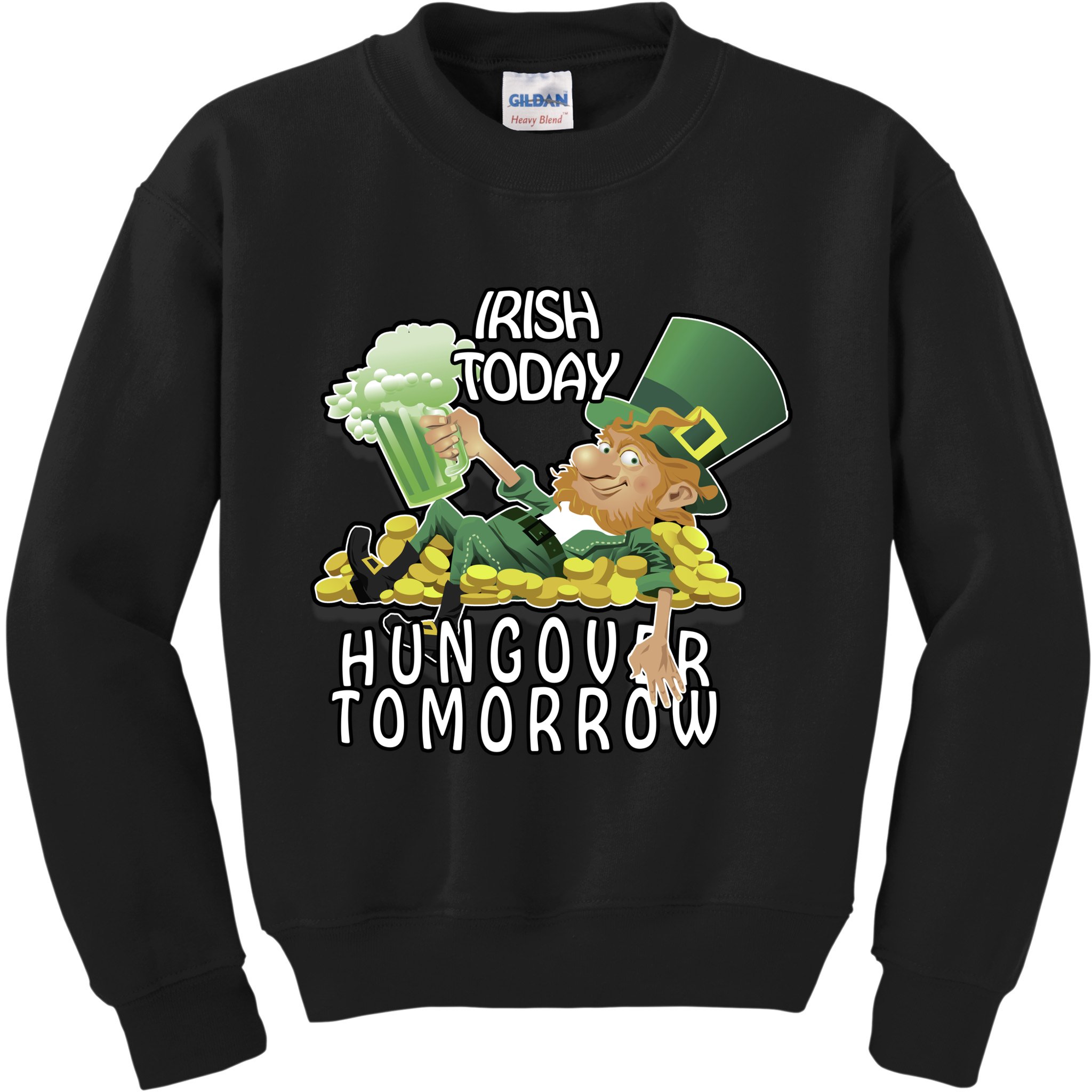 Irish Today Hungover Tomorrow Kids Sweatshirt
