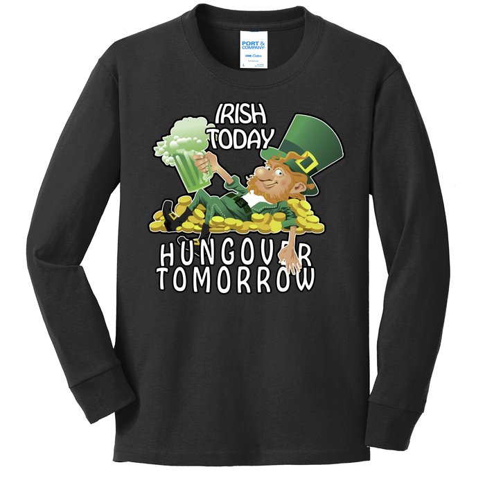 Irish Today Hungover Tomorrow Kids Long Sleeve Shirt