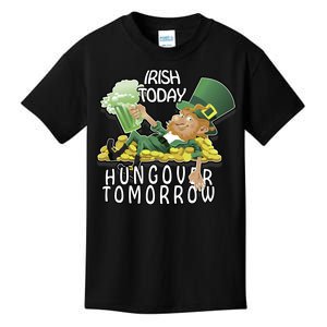 Irish Today Hungover Tomorrow Kids T-Shirt