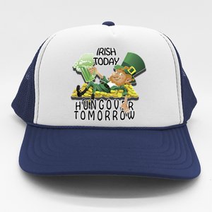 Irish Today Hungover Tomorrow Trucker Hat