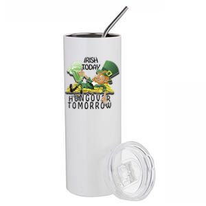 Irish Today Hungover Tomorrow Stainless Steel Tumbler