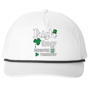 Irish Today Hungover Tomorrow Funny St Patricks Day Snapback Five-Panel Rope Hat