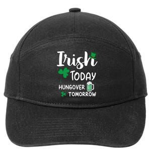 Irish Today Hungover Tomorrow Funny St Patricks Day 7-Panel Snapback Hat